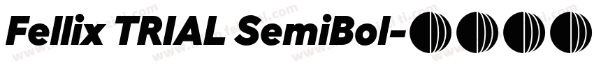 Fellix TRIAL SemiBol字体转换